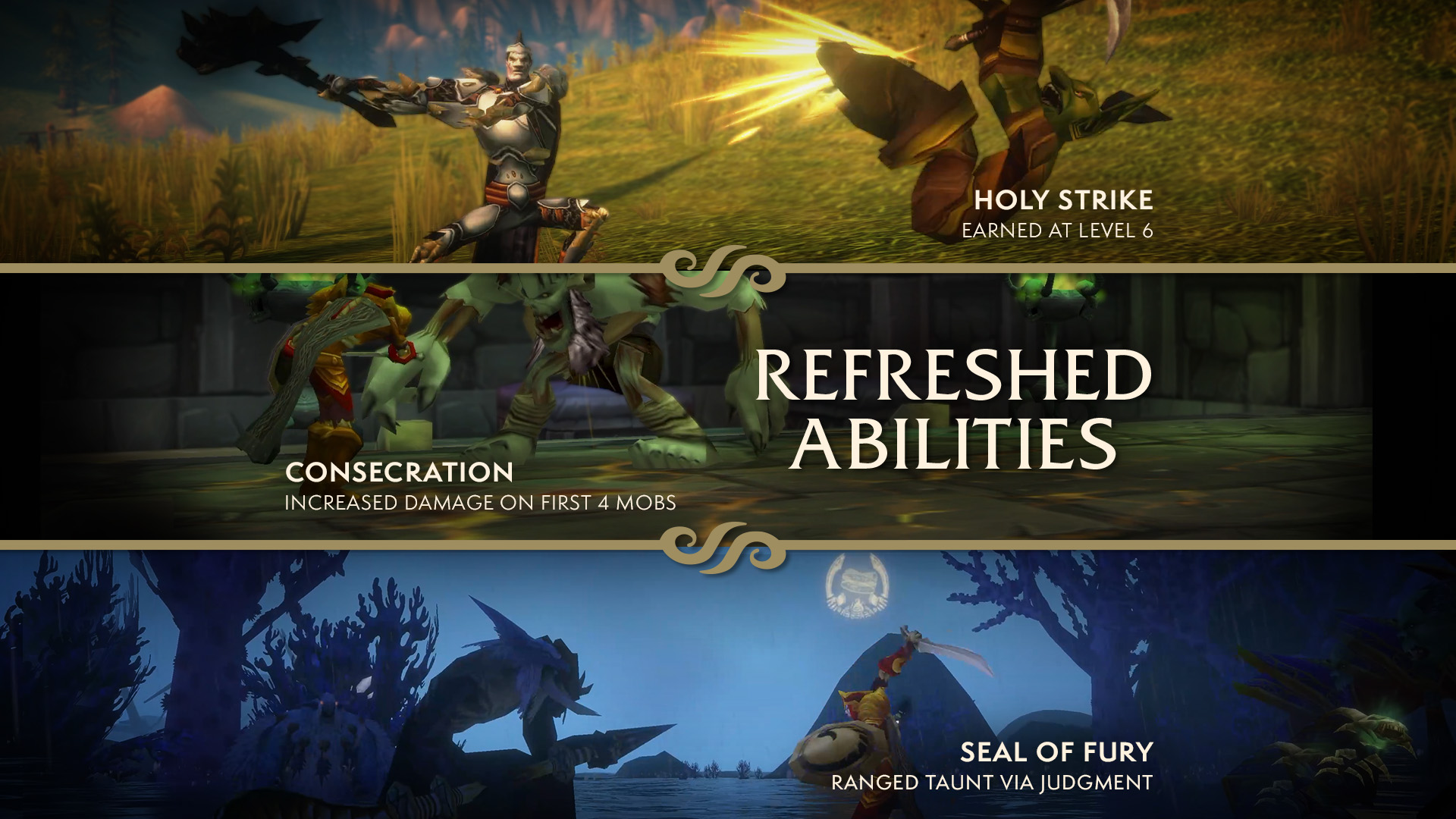 Paladin refreshed abilities: Holy Strike (level 6), Consecration and Seal of Fury (ranged taunt via Judgement)